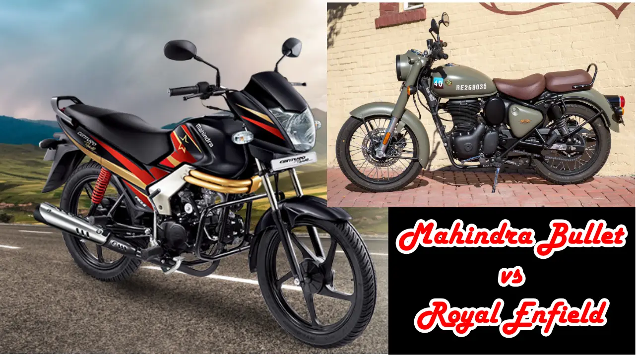Mahindra Bullet vs Royal